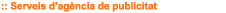 Serveis d’agència de publicitat
